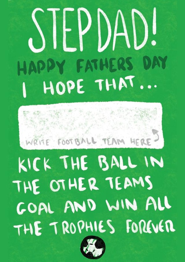Cute Fathers Day Card - Football Team - For Step Dad created by Bishop, Please!