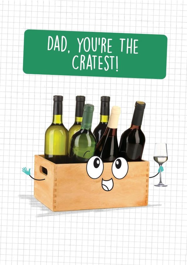 Cute Father's day Card - Wine lover who's the Cratest - Punny created by Quitting Hollywood