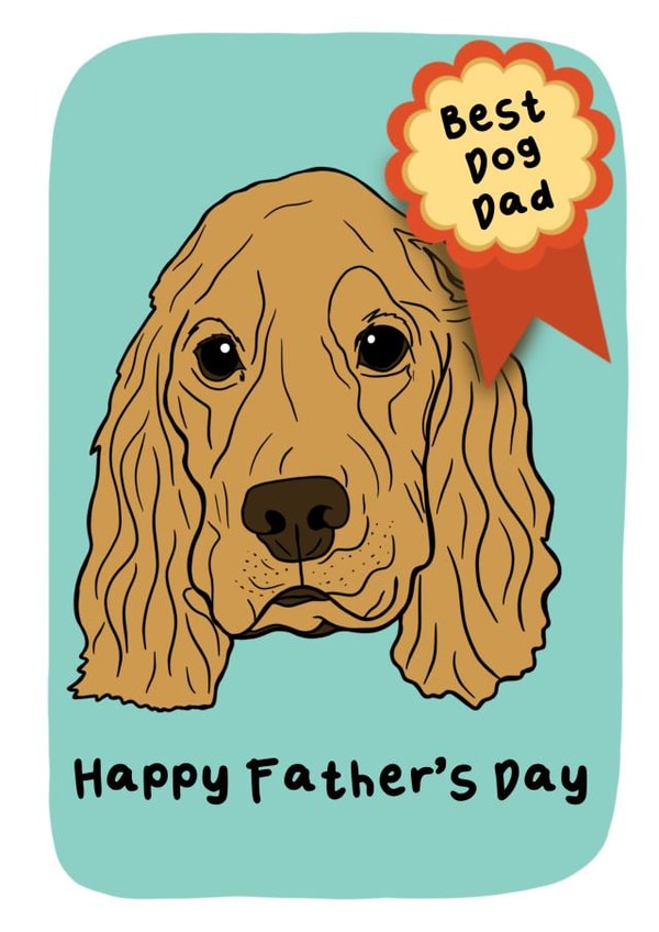 Cute Father’s Day Card - From The Dog - Cocker Spaniel created by TheYoungBandit .
