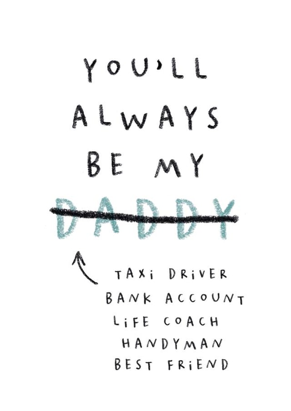 Cute Father's Day Card - You'll Always Be My Daddy created by Paper & Wool