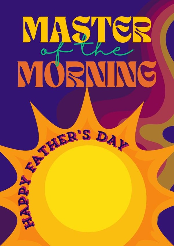 Appreciative Father's Day Card for Dad - Master of the morning created by RAPPIT