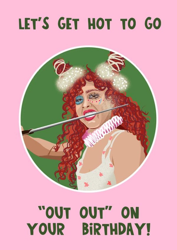 Funny Celeb Birthday Card - Chappelle Roan - Hot To Go created by Lucy Maggie Designs