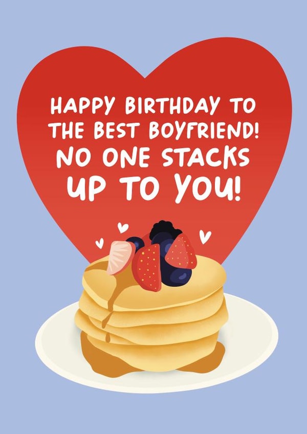 Cute Birthday Card - For Boyfriend - No One Stacks Up To You - Pancakes created by Lucy Marie Design