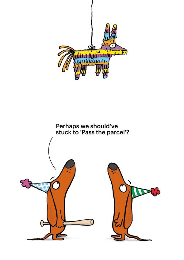 Funny Birthday Card - Dachshund Pinåta - Silly Joke created by Cardinky