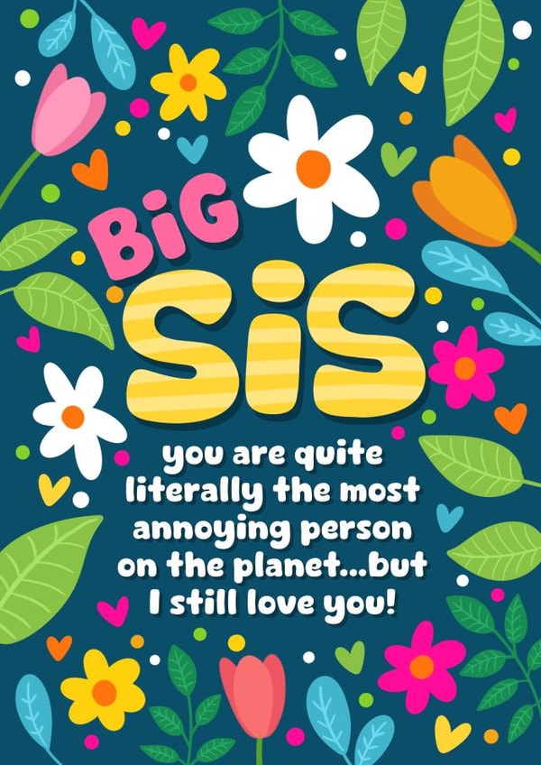 Cute Birthday Card - Floral Print - For Big Sister created by Sophie Larsson