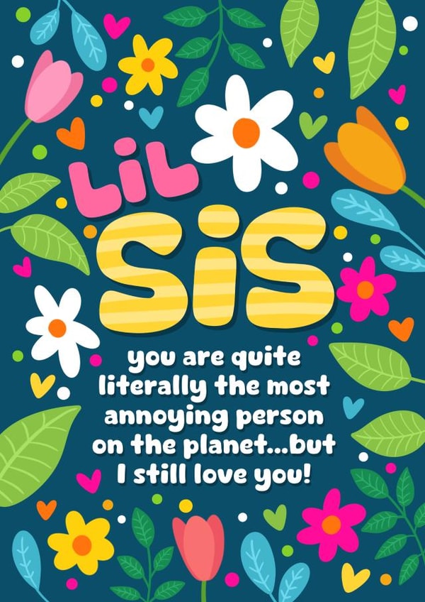 Cute Birthday Card - For Little Sister - Botanical Flowers created by Sophie Larsson