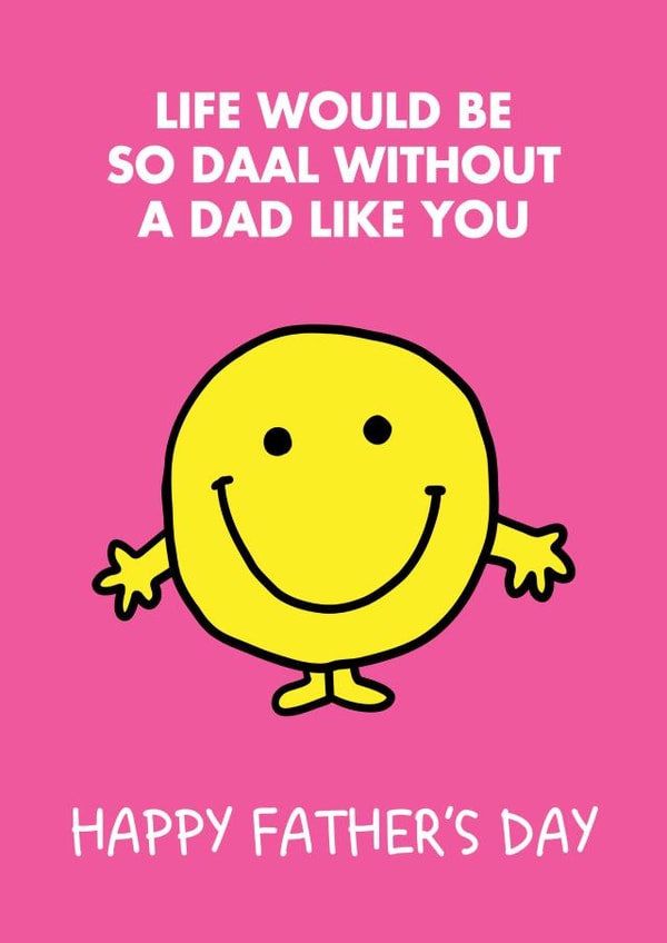 Cute Father's Day Card - Mr Men - Life Would Be Daal Without You Pun created by Mr. Men
