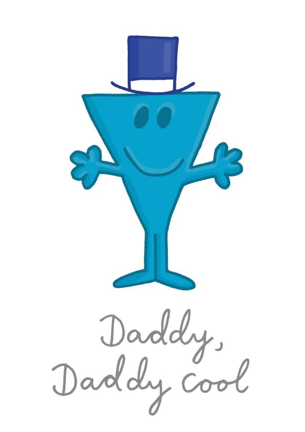 Cute Father's Day Card - Daddy, Daddy Cool - Mr. Perfect created by Mr. Men
