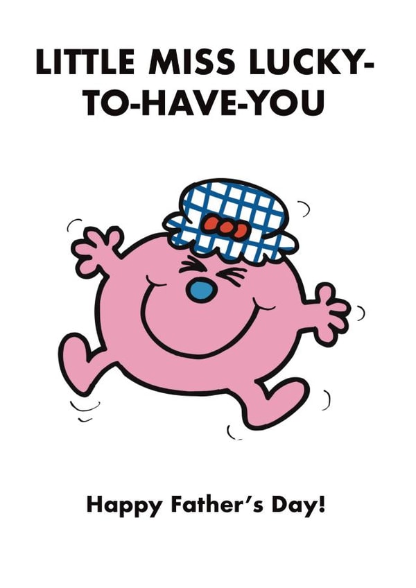 Cute Fathers Day Card - Mr Men - Little Miss Lucky To Have You created by Mr. Men