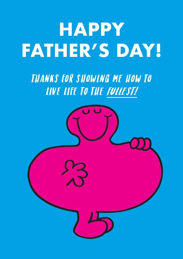 Funny Father’s Day Card - Mr Greedy - Life to the Fullest created by Mr. Men