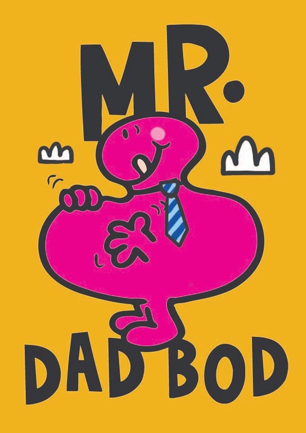 Funny Father's Day Card - Mr. Dad Bod - Mr Men created by Mr. Men