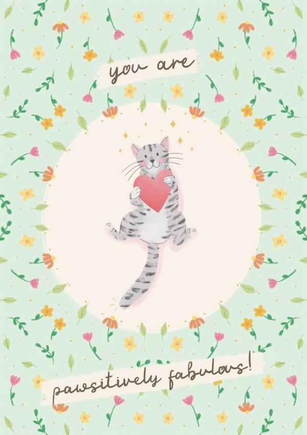 Cute Cat Card - You Are Pawsitively Fabulous! created by Lisa Parker