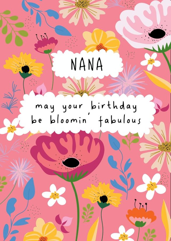 Pretty Floral Birthday Card - For Nana - May Your Birthday Be Bloomin' Fabulous created by @Laura Lonsdale Designs