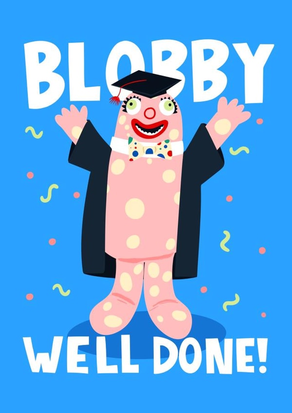 Funny Mr Blobby Graduation Card - Degree - Congratulations created by Lucy Maggie Designs