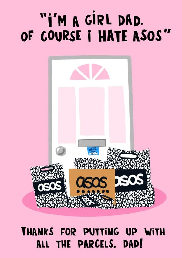 Funny Father's Day Card - For A Girl Dad - ASOS Deliveries created by Lucy Maggie Designs