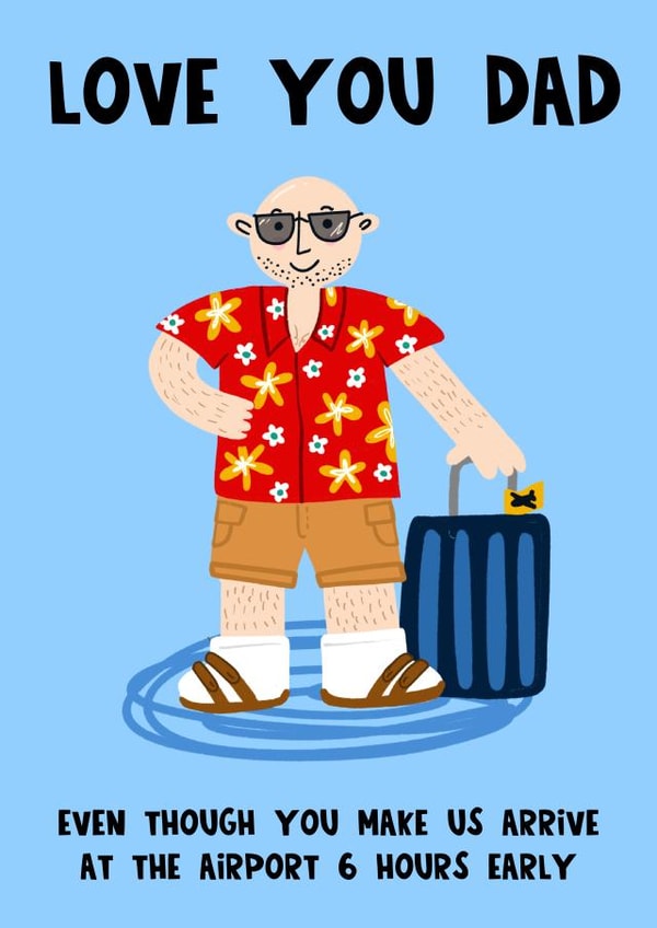 Funny Father's Day Card - Airport Dad - Tourist Outfit created by Lucy Maggie Designs