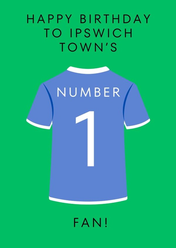 Classic Birthday Card - For Him - Ipswich Town Shirt created by SC Designs