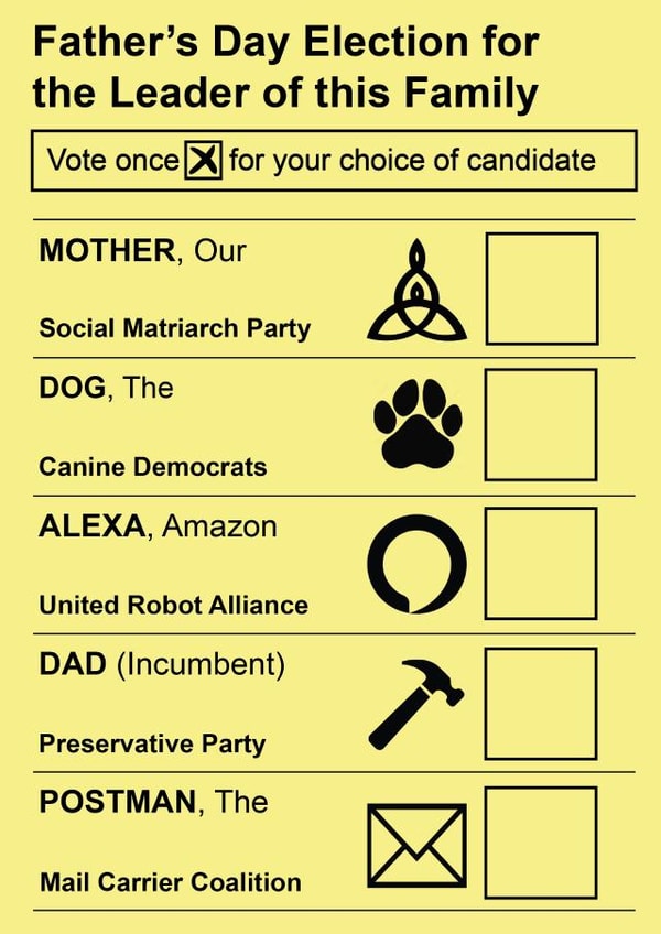 Funny Father's Day Card - Election Ballot - Leader Of The Family created by Pottsy Prints