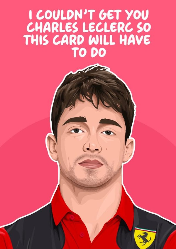 Funny Birthday Card - Charles LeClerc - F1 created by Pink + Pip
