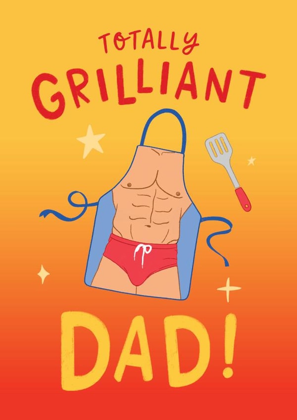 Funny Father's Day Card for Dad - Naked Hunk BBQ Apron - Totally Grilliant Dad created by The Cake Thief