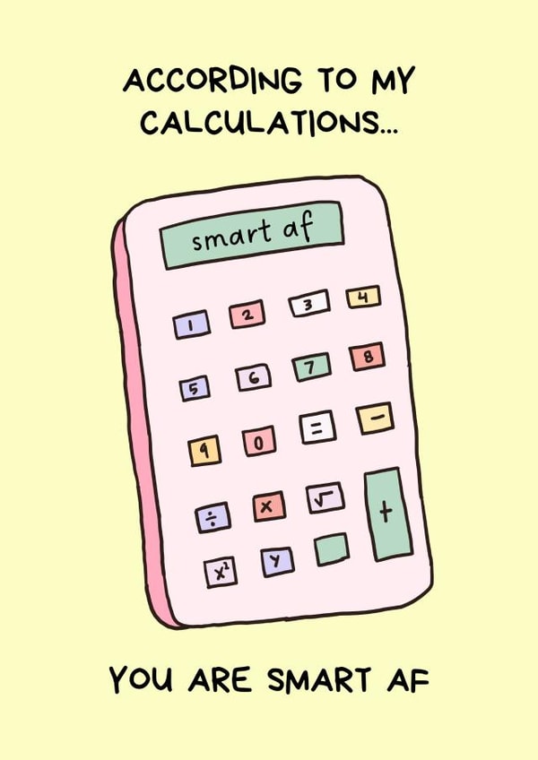 Funny Exams Card - Smart AF - Calculator created by Sundiva Designs