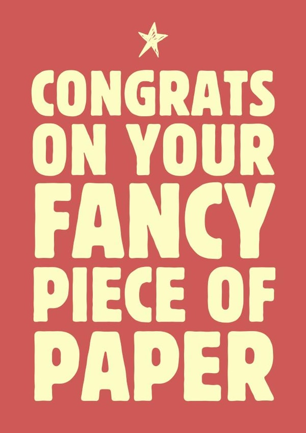 Funny Graduation Card - Fancy Piece Of Paper created by Sundiva Designs