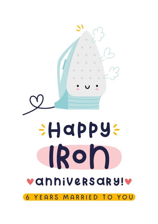 Cute Anniversary Card - 6th Wedding Anniversary - Iron created by Joanne Hawker