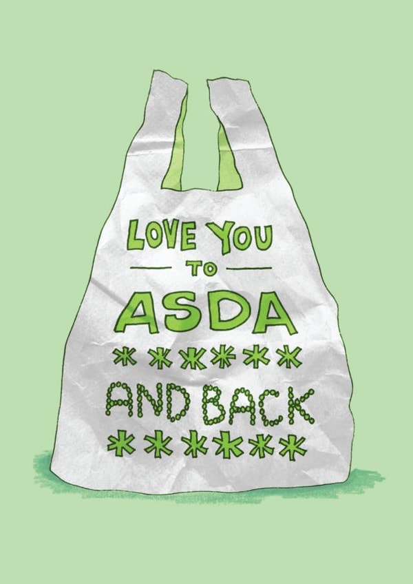 Funny Anniversary Card - Love You To Asda and Back - Moon and Back Parody created by The Curious Pancake