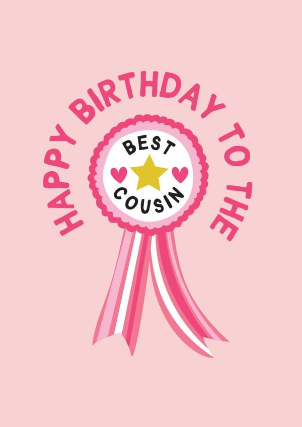 Cute Birthday Card - For Best Cousin - Rosette created by Gem Draws Stuff