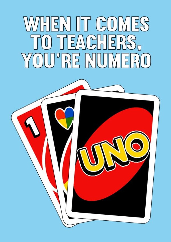 Funny Thank You Card - Teacher - Numero Uno created by Of Life & Lemons Ltd.