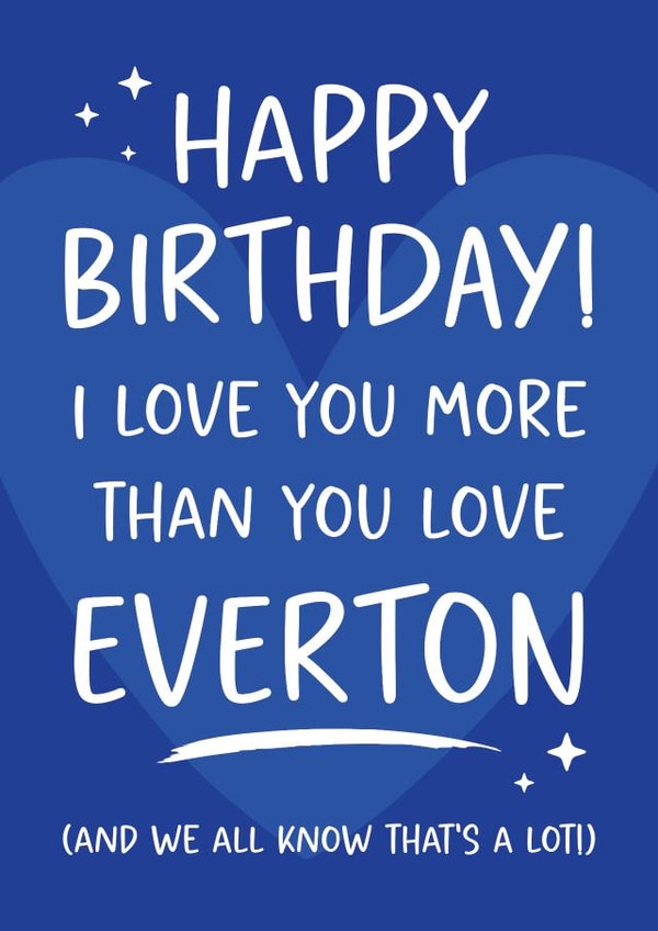 Funny Birthday Card - Everton Football Club - For Him created by Tiger Feet Creations