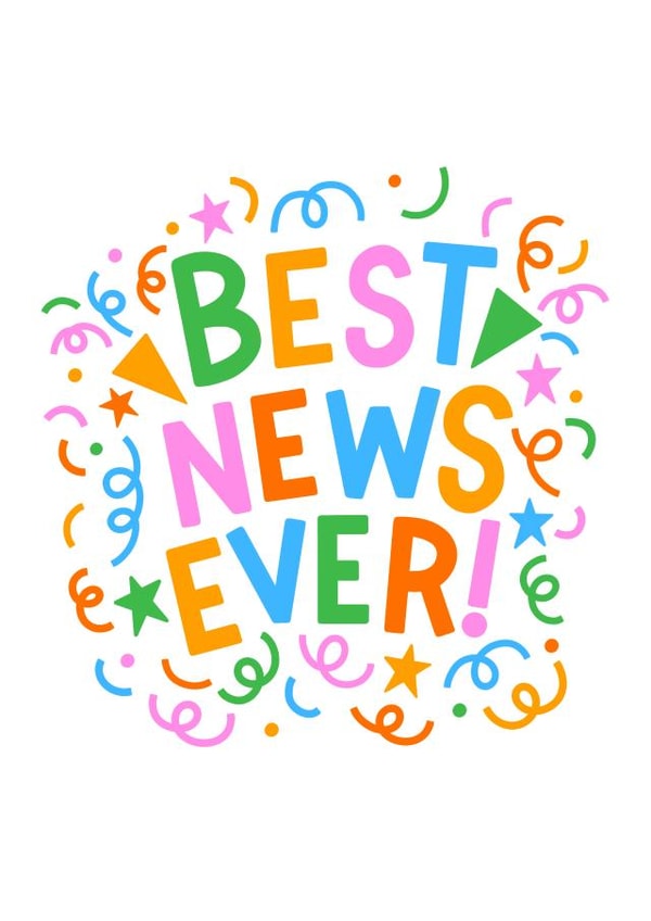 Best News Ever! Fun Confetti Design to Celebrate Good News! created by HappyZoDesigns