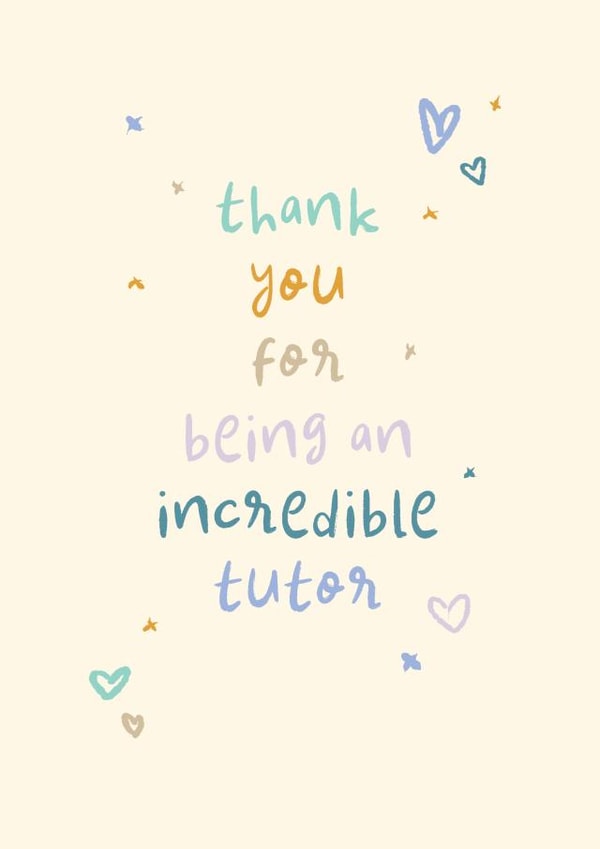 Cute Thank You Card - Incredible Tutor created by Rebecca Prinn