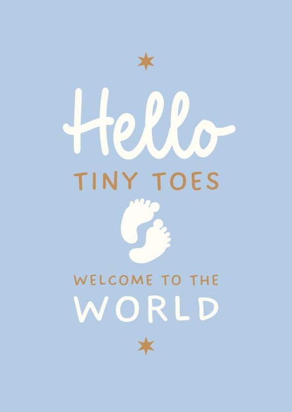 New Baby Boy Card - Hello Tiny Toes Welcome to The World - Baby Feet created by Atwood & Atwood
