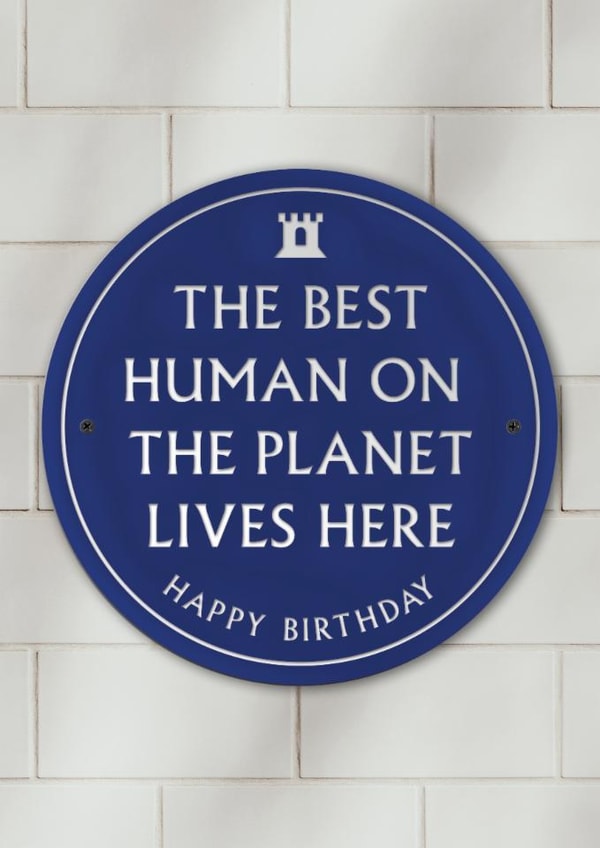 Heartfelt Birthday Card - Heritage Plaque - Best Human On The Planet created by Brainbox Candy