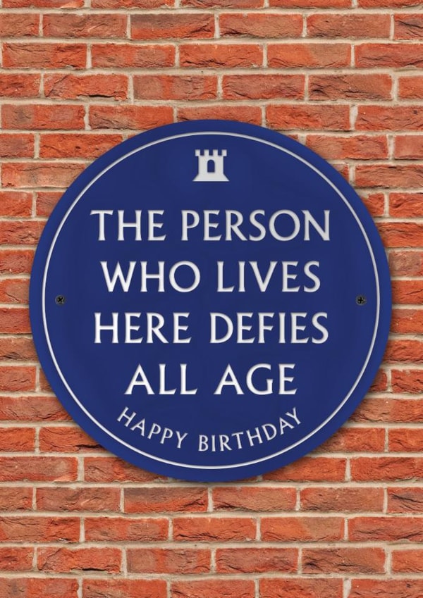 Funny Age Birthday Card - Heritage Plaque - Here Defies All Age created by Brainbox Candy