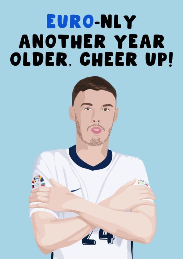 Funny Birthday Card - Euro Only Another Year Older - Cole Palmer Euros Football created by Pink Peach Cards