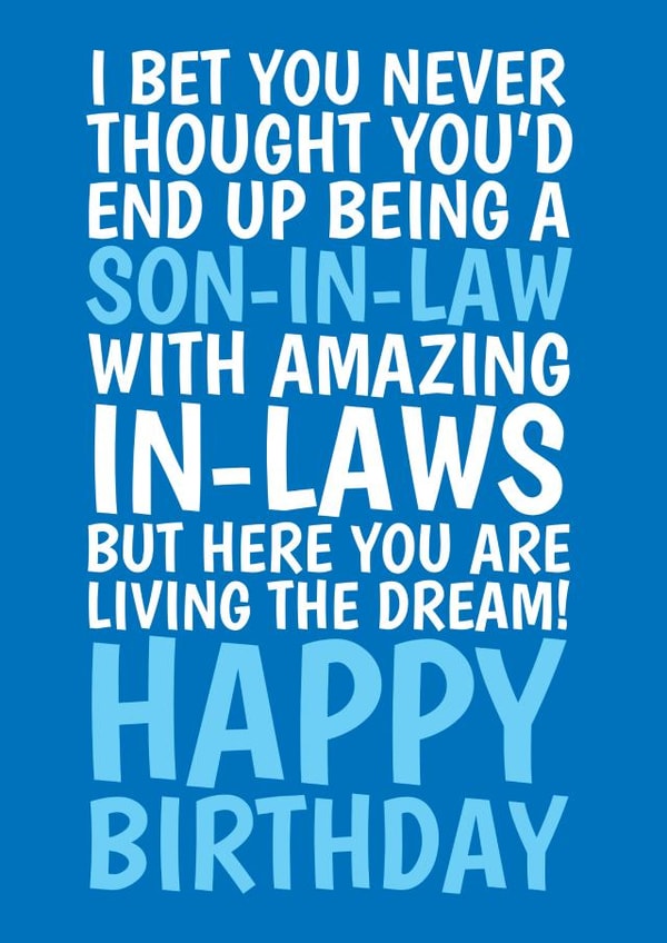 Funny Birthday Card - For Son In Law - Living The Dream created by @Cupsie's Creations