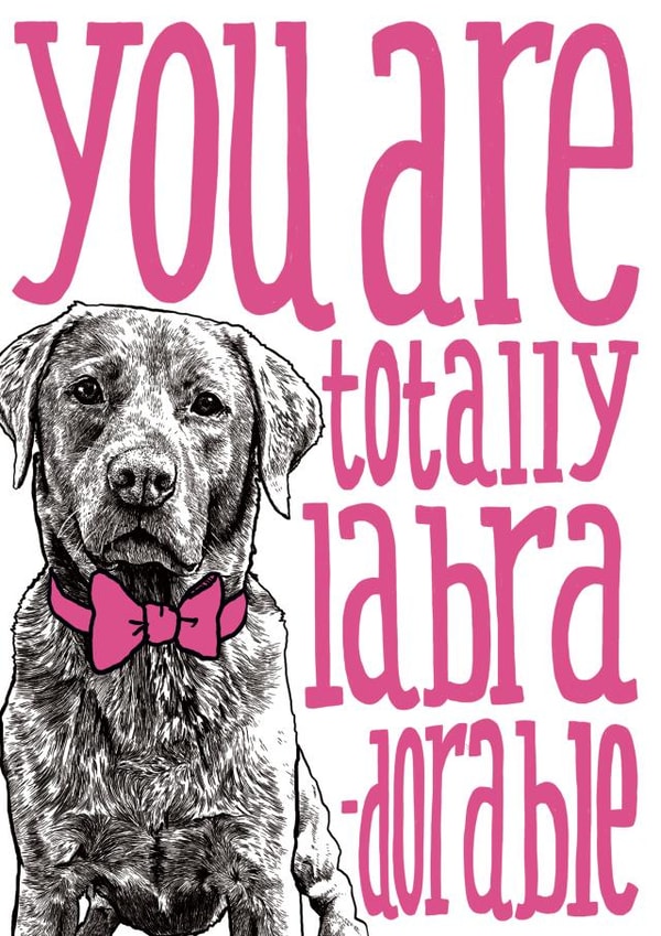 Cute labra-dorable love card - labrador - adorable created by The Visual Narrator