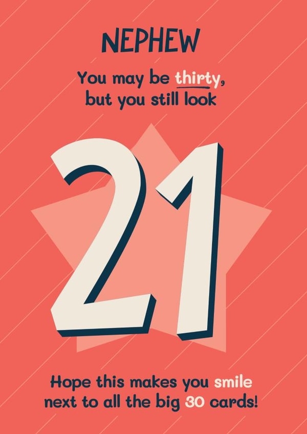 Funny 30th Birthday Card - For Nephew - Still Look 21 created by Bev O'Connor || @oconnordesign