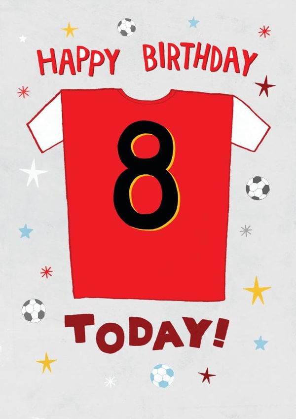Cool 8th Birthday Card - Red Football Shirt - Liverpool, Arsenal, Man Utd etc created by Pencilface