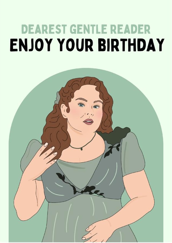 Fun Birthday Card - Penelope Bridgerton - Dearest Gentle Reader created by Give me the gifts