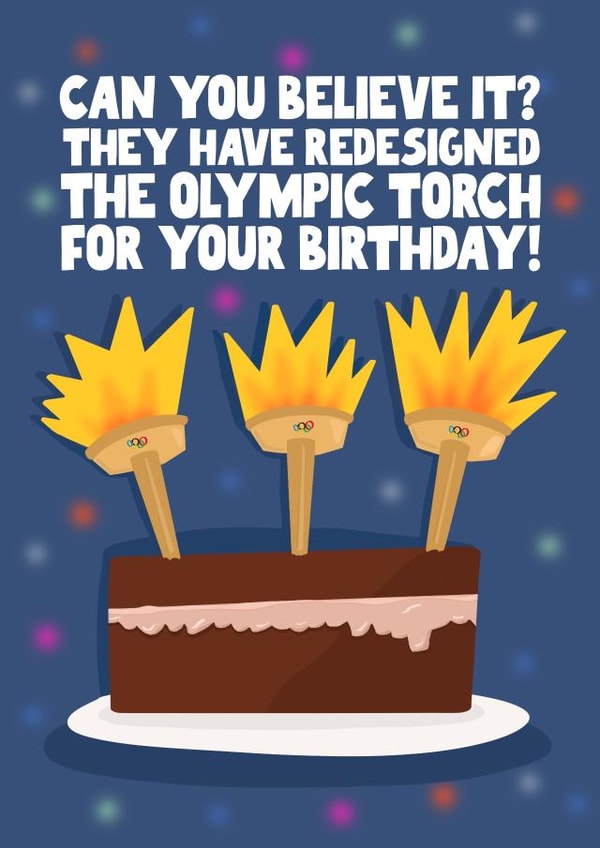 Funny Birthday Card - Olympic Torch - Torch Candles created by Pickled Prints