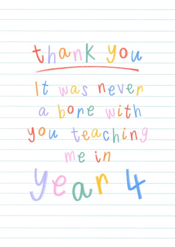 A Big Thank You Year 4 Teacher - Teaching Assistant - Cute Thank You Card created by Muses & May
