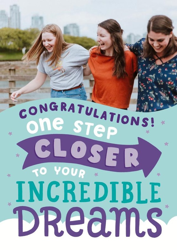 Cute Congratulations Photo Card - Inspirational - One Step Closer created by Josie Gledhill