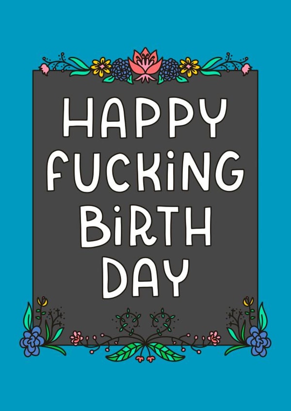 Happy fucking birthday created by Peash Design