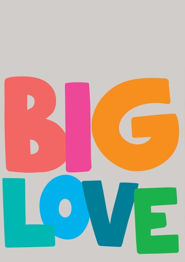 Big Love Card | Friendship Card | Bold Typography created by Feel Good Supplies