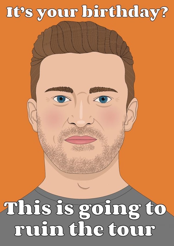 Funny Birthday Card - Justin Timberlake Arrested - Ruin The Tour created by Lizzy B Draws.