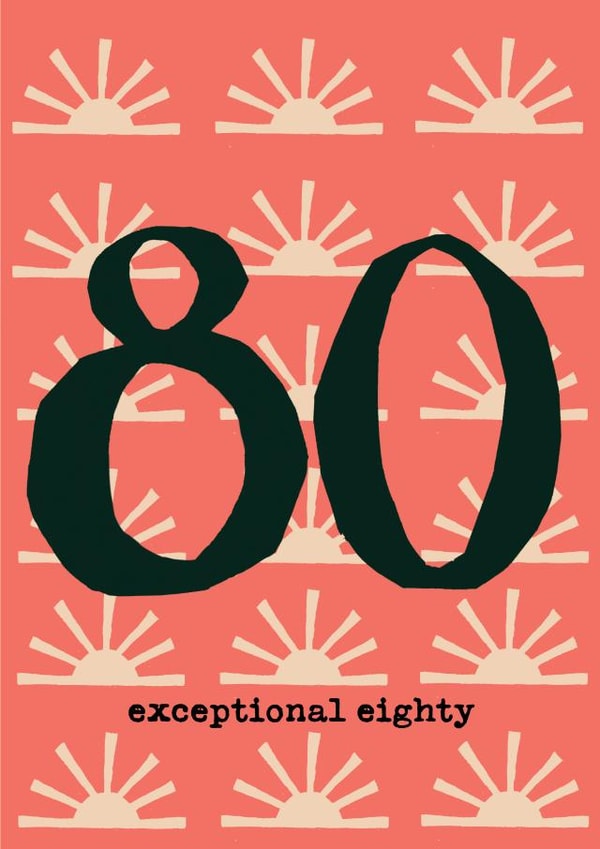 Exceptional Eighty - 80th Birthday Card created by Poet and Painter