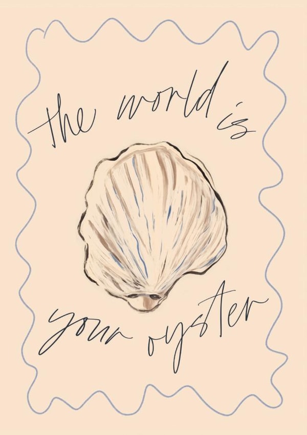 The World Is Your Oyster Card | Hand Drawn | Celebration | Well Done created by Feel Good Supplies